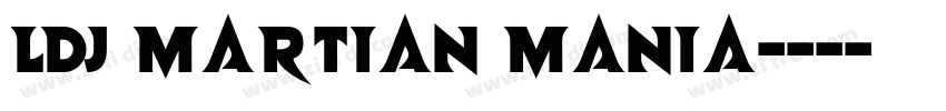 LDJ Martian Mania字体转换